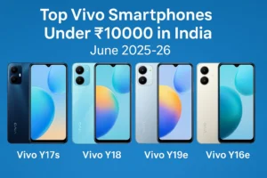 Top Vivo Smartphones Under ₹10000 in India – June 2025–26